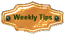Weekly Tips