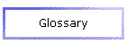 Glossary