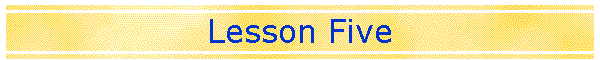 Lesson Five