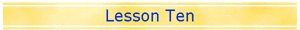 Lesson Ten