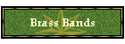Brass Bands