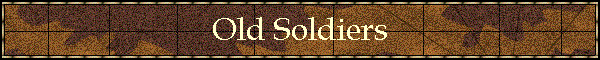 Old Soldiers