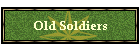 Old Soldiers