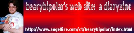 bearybipolar's web site:a diaryzine