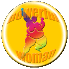 Powerful Woman Button<br>
Virtual Button Adoptions from<br> 
Largesse, the Network for Size Esteem