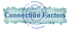 Connection Factors