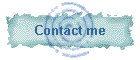 Contact me