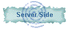 Server Side