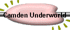 Camden Underworld