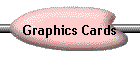 Graphics Cards