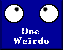 One Weirdo
