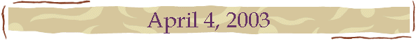 April 4, 2003