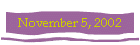 November 5, 2002
