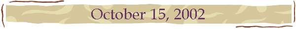 October 15, 2002