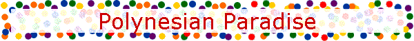 Polynesian Paradise