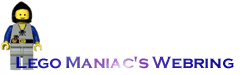 Lego Maniac's 
Webring