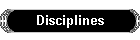 Disciplines