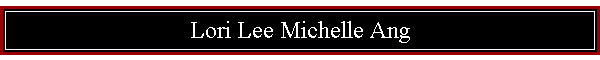 Lori Lee Michelle Ang