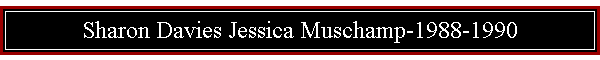 Sharon Davies Jessica Muschamp-1988-1990