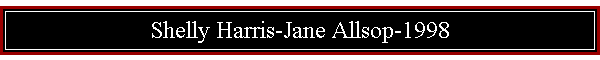 Shelly Harris-Jane Allsop-1998