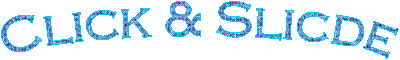 Click & Slicde