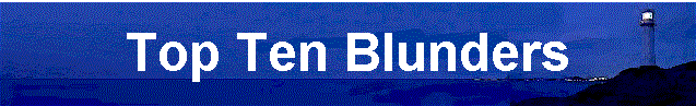 Top Ten Blunders