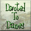Devoted to Danes