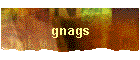 gnags