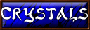 Crystals