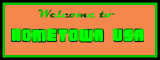 Welcome to HomeTown USA