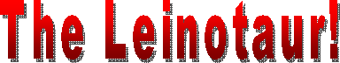 The Leinotaur!