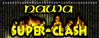 NAWA's Tuesday Super-Clash!