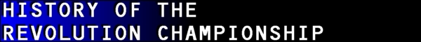 History of the Revolution Championship