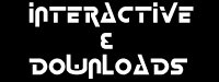 Interactive and Downloads