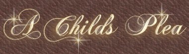 A Cihild's Plea