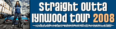 Straight Outta Lynwood Tour 2008