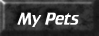 My pets