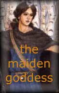 the maiden goddess