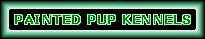 Painted Pup Kennels