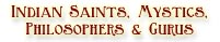 Indian Saints, Mystics, Philosophers & Gurus
