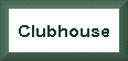Our Clubhouse aka Message Board