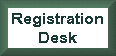 Click here for our registration desk, information for this website!