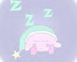 Kirby's Sleeping! Note: This pic is from Kirby's Dream Land. You need to ask Litle Kirby for this pic.