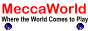 MeccaWorld - Where the World Comes To Play