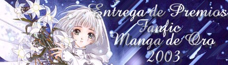 La Entrega de Premios Fanfic *Manga de Oro 2003*