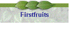 Firstfruits