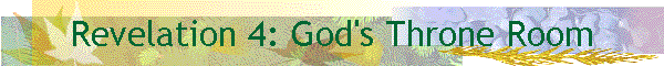 Revelation 4: God's Throne Room