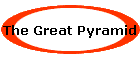 The Great Pyramid