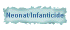 Neonat/Infanticide