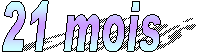 21 mois
